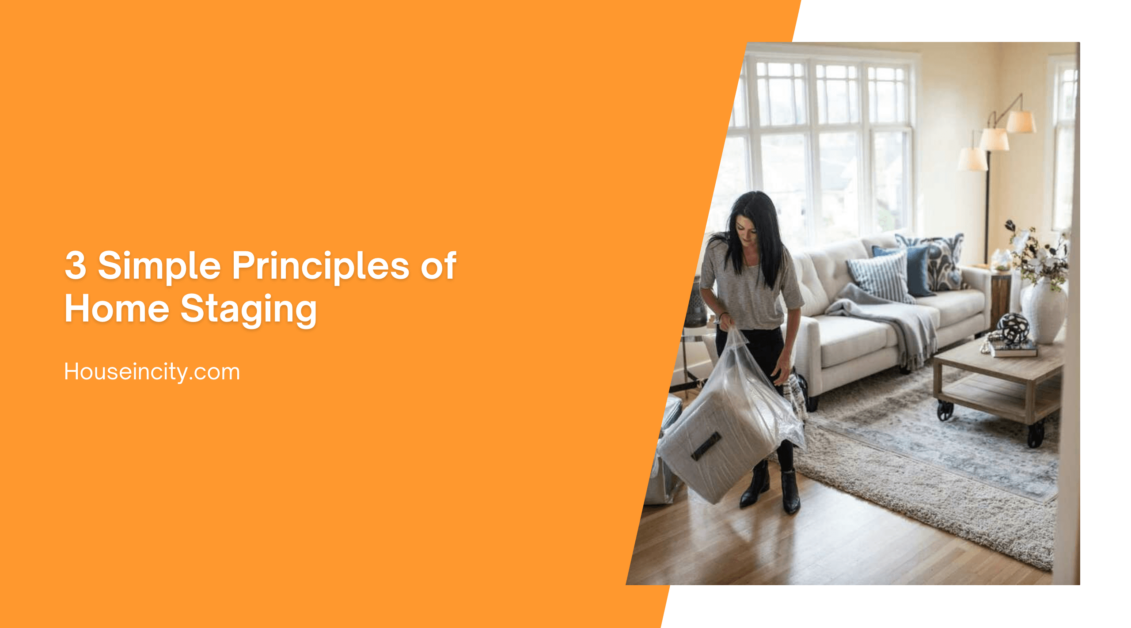 3 Simple Principles of Home Staging