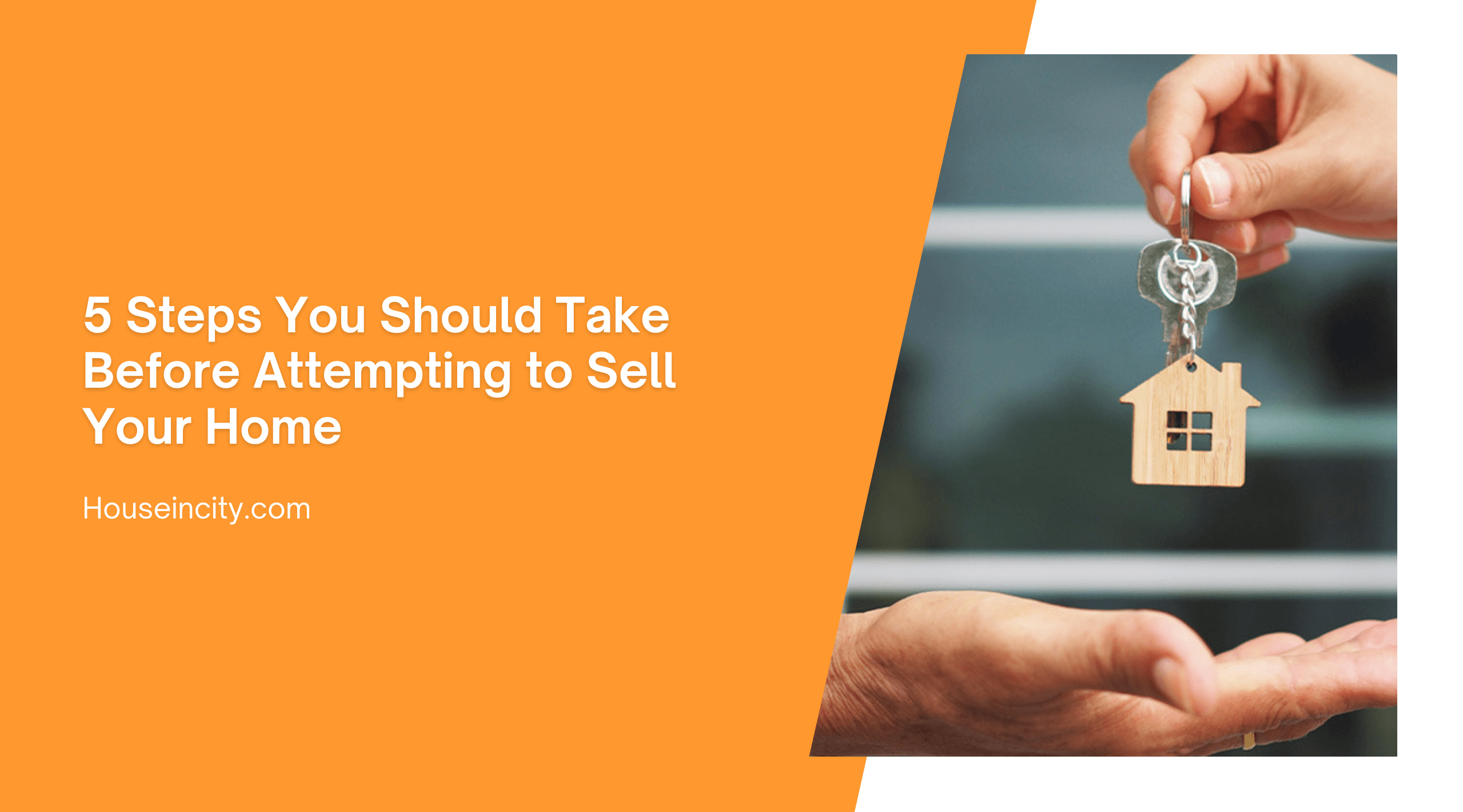 5 Steps You Should Take Before Attempting to Sell Your Home
