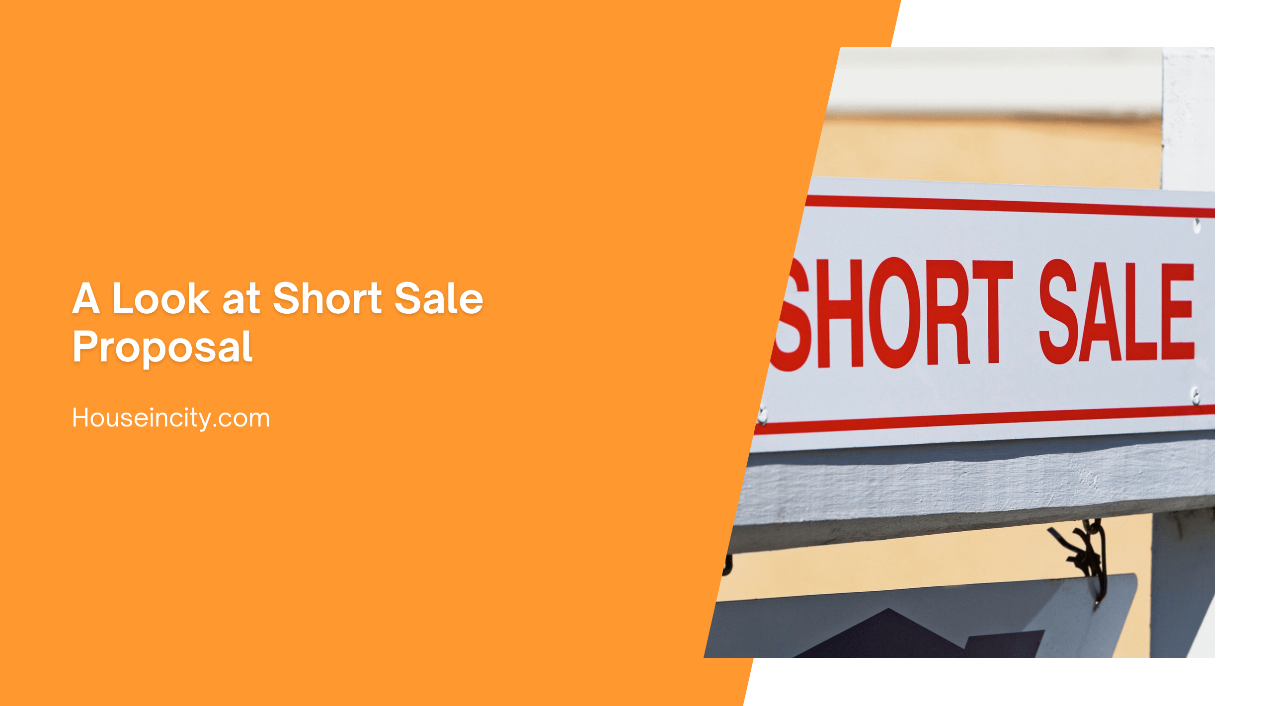A Look at Short Sale Proposal