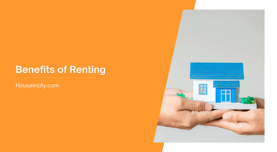 Benefits of Renting