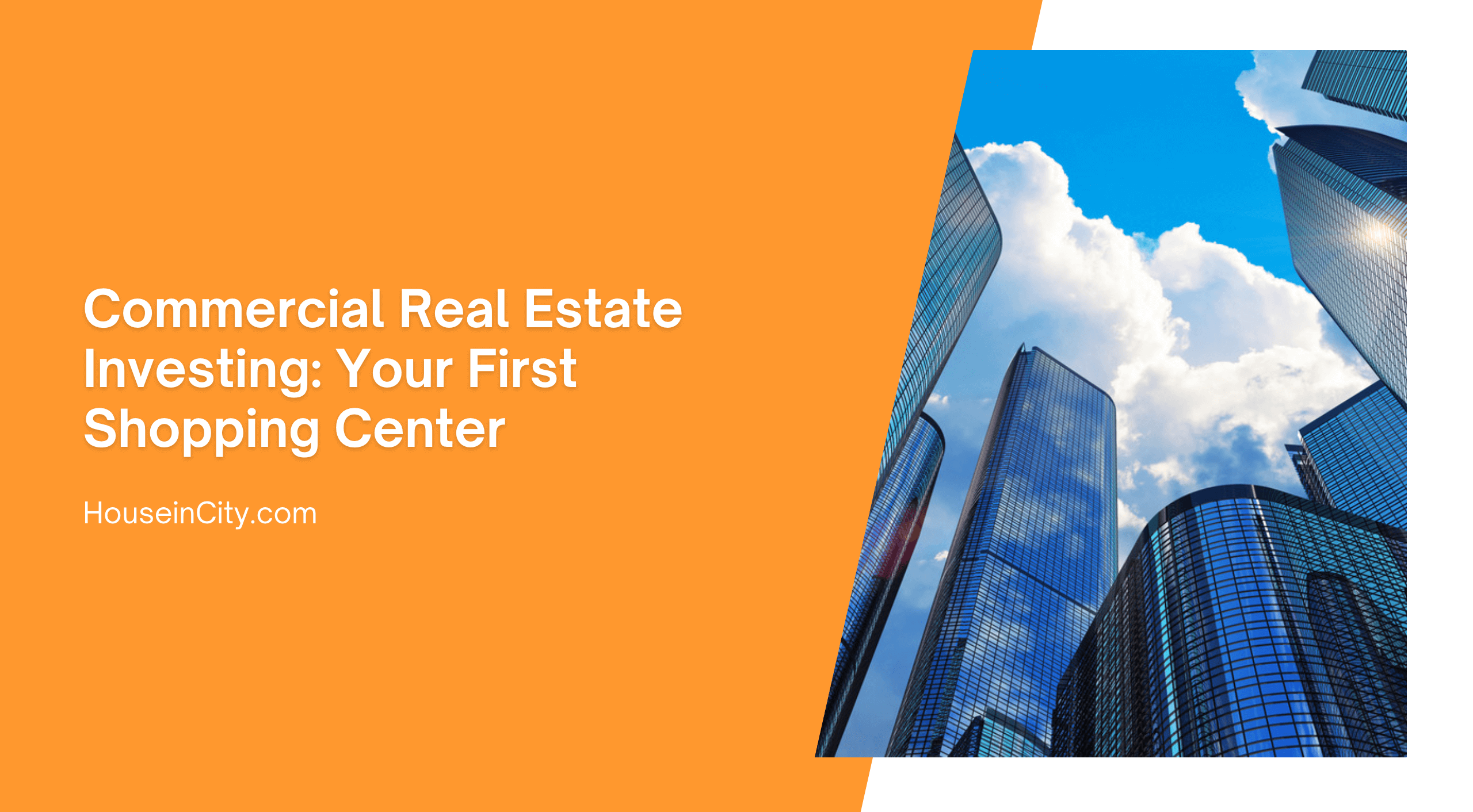 Commercial Real Estate Investing: Your First Shopping Center