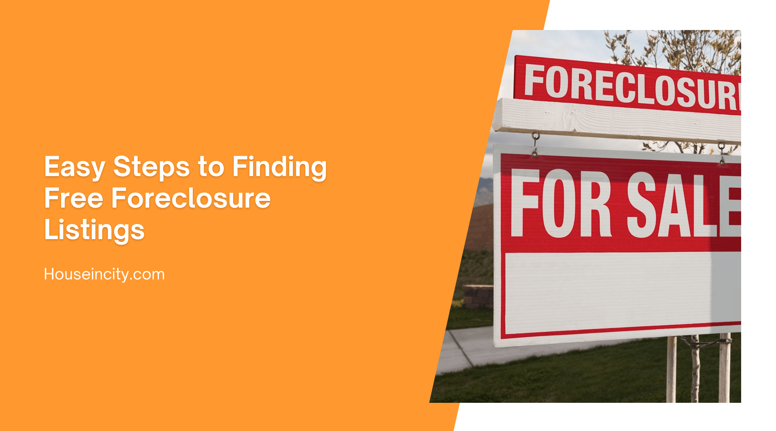 Easy Steps to Finding Free Foreclosure Listings