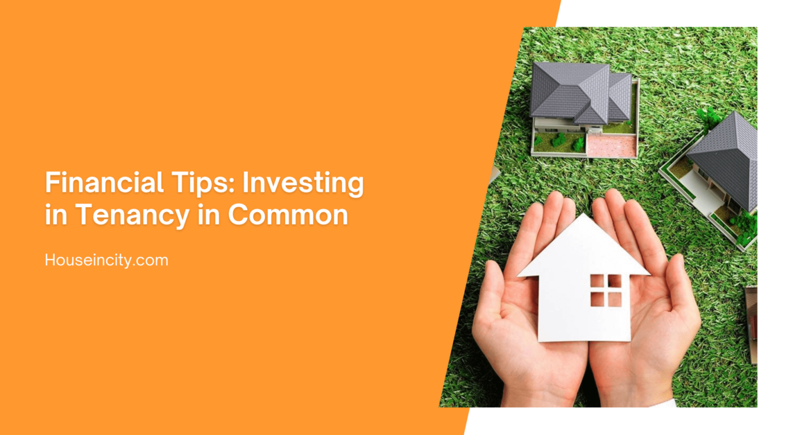 Financial Tips: Investing in Tenancy in Common