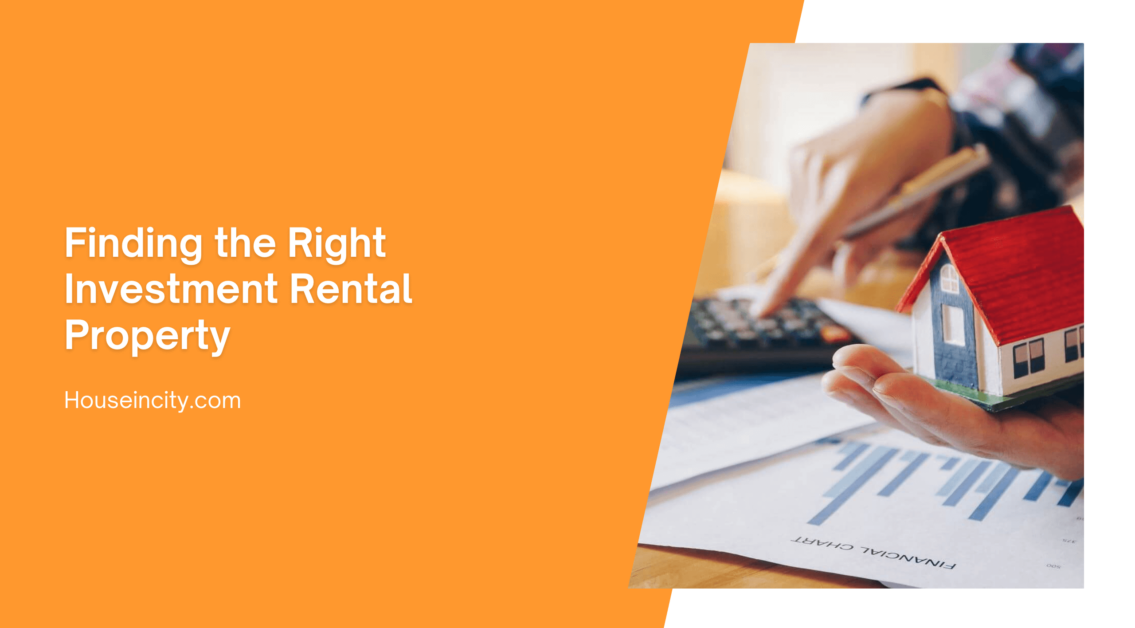 Finding the Right Investment Rental Property