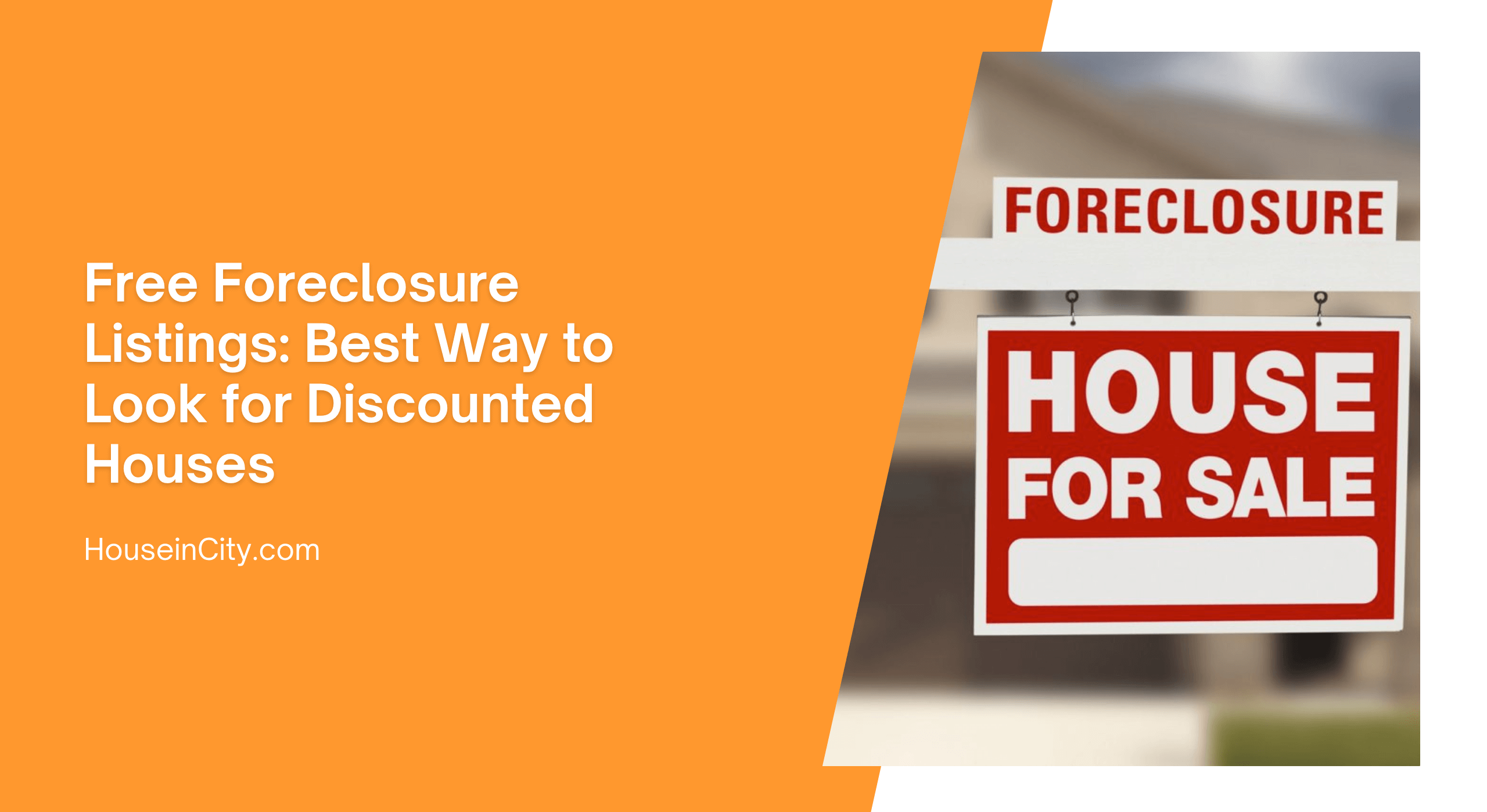 Free Foreclosure Listings: Best Way to Look for Discounted Houses