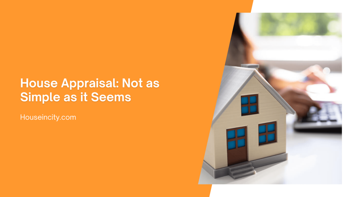 House Appraisal Not as Simple as it Seems