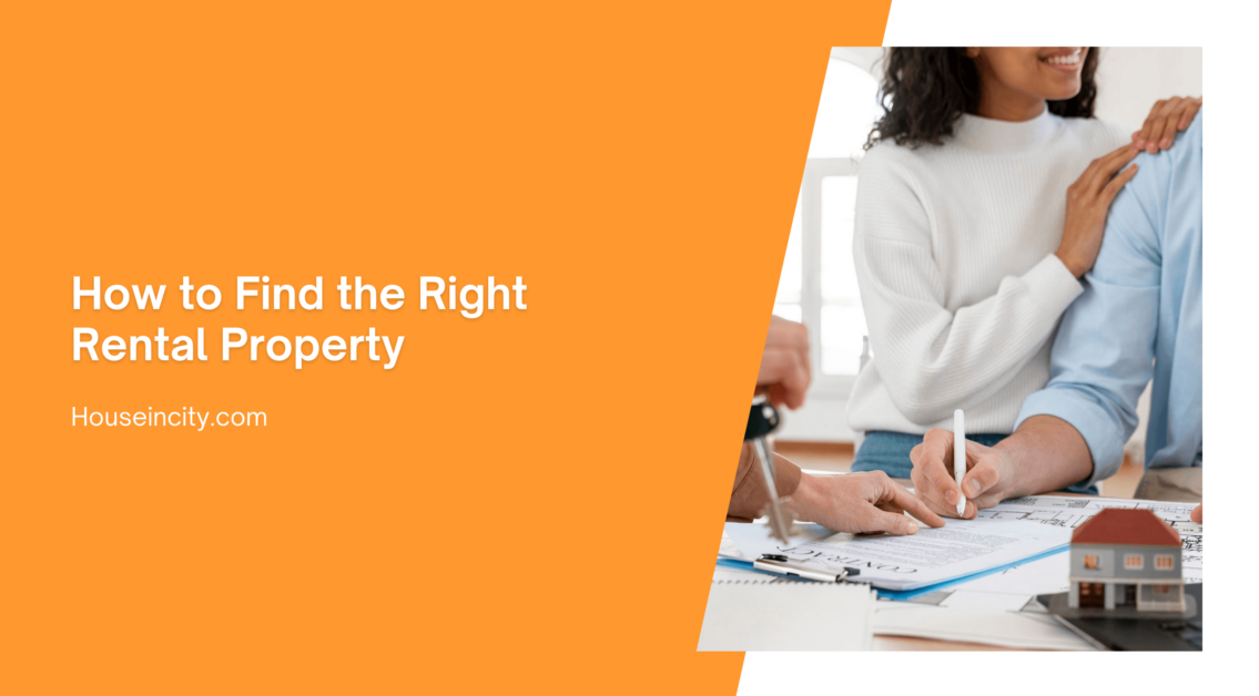 How to Find the Right Rental Property