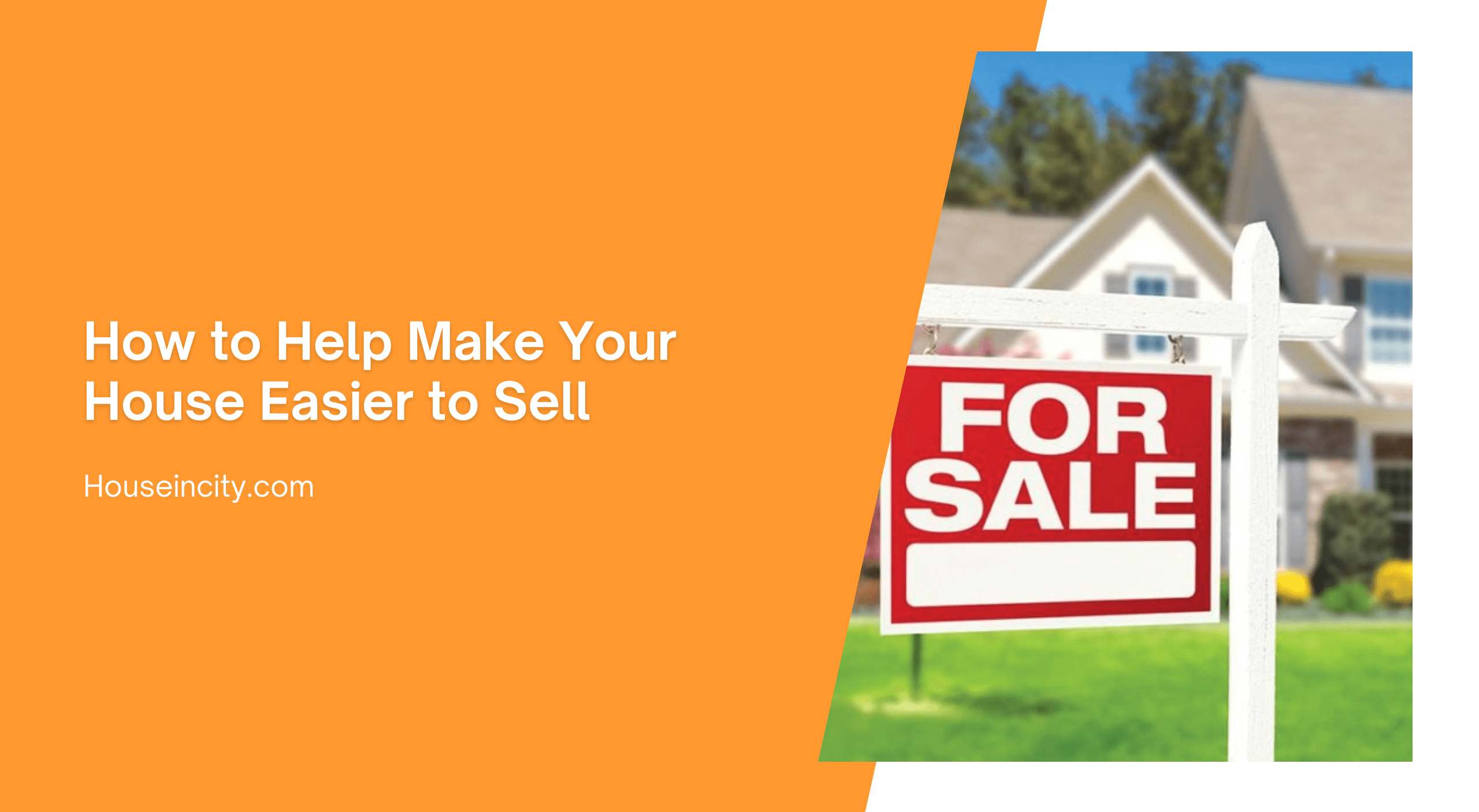 How to Help Make Your House Easier to Sell