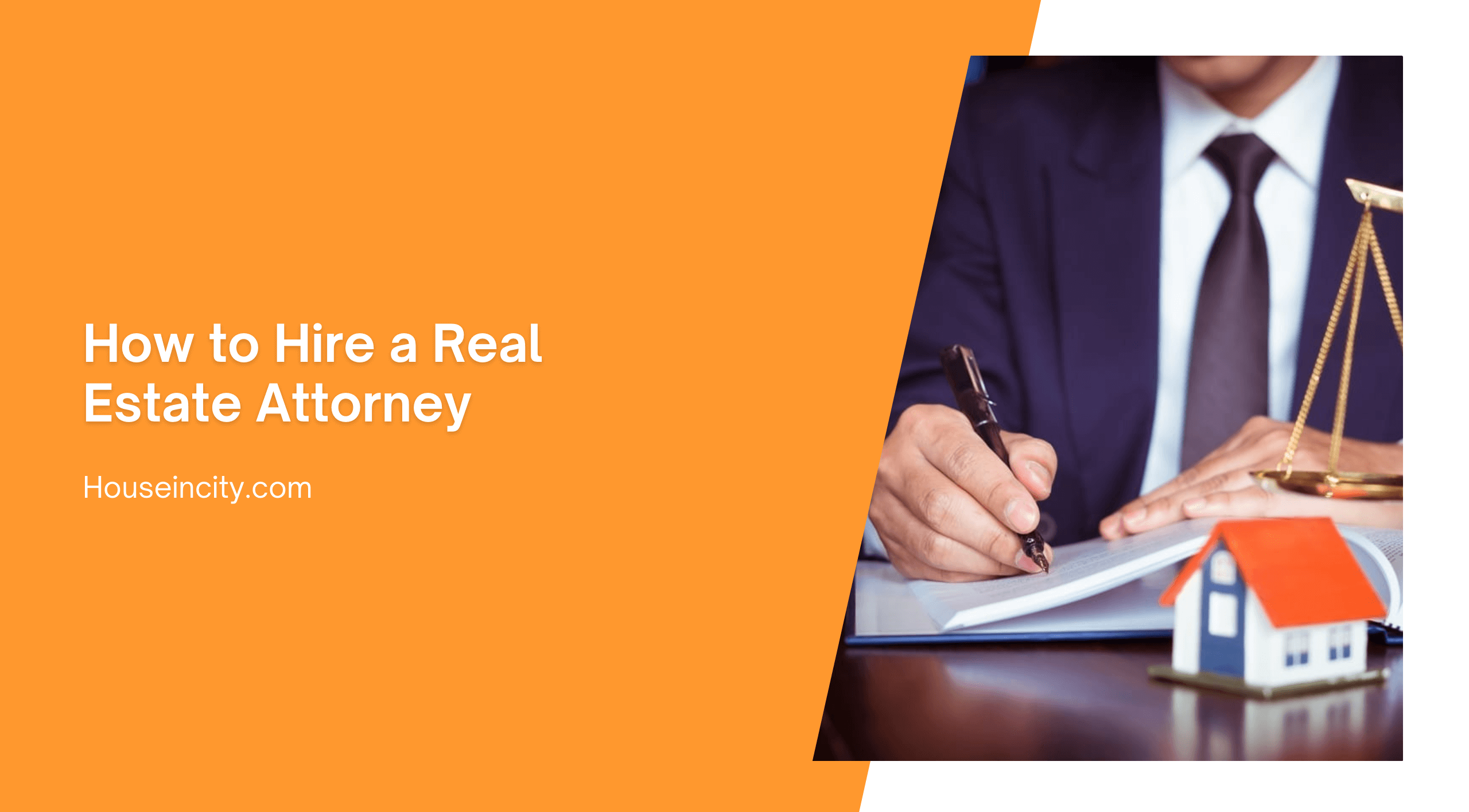 How to Hire a Real Estate Attorney