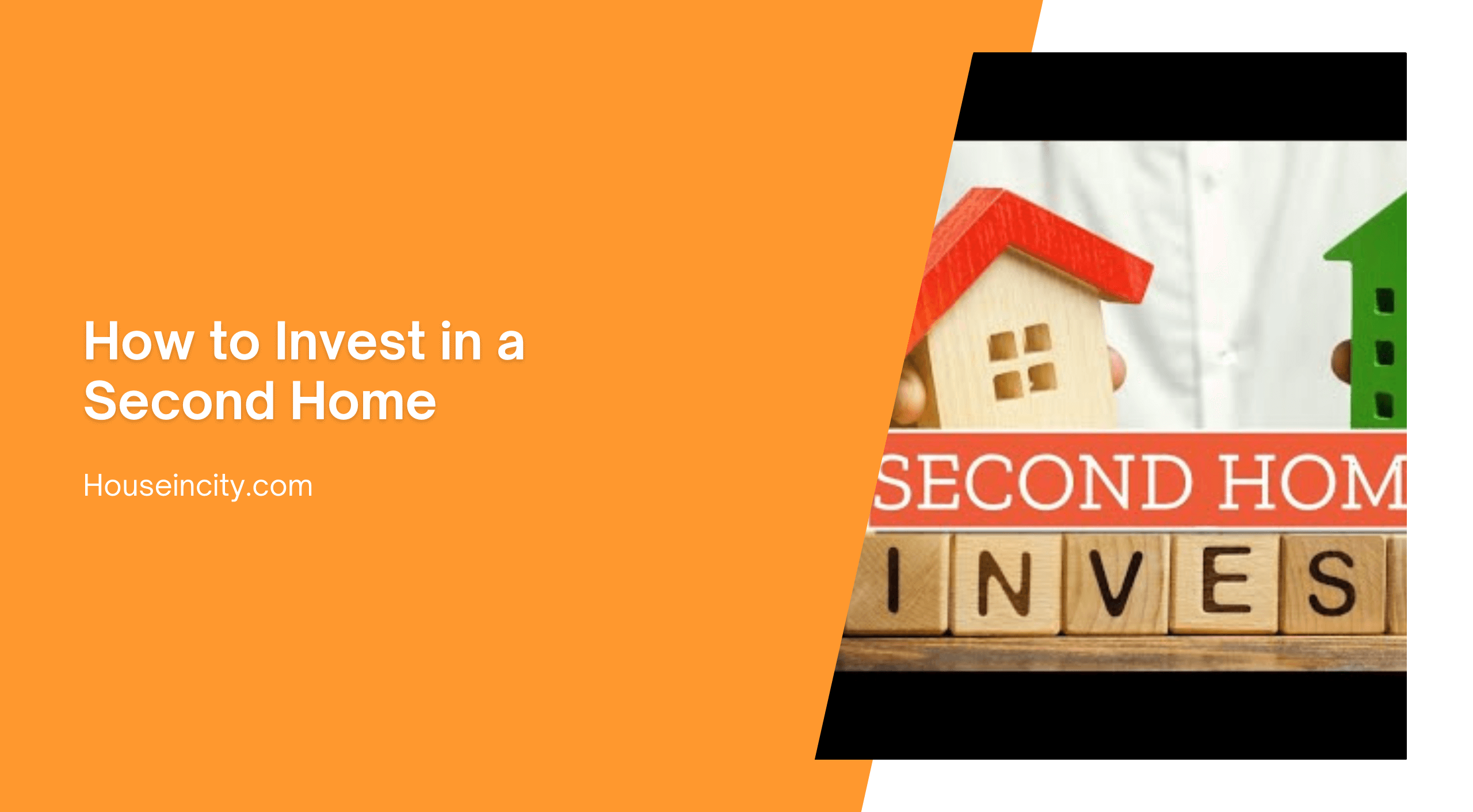 How to Invest in a Second Home