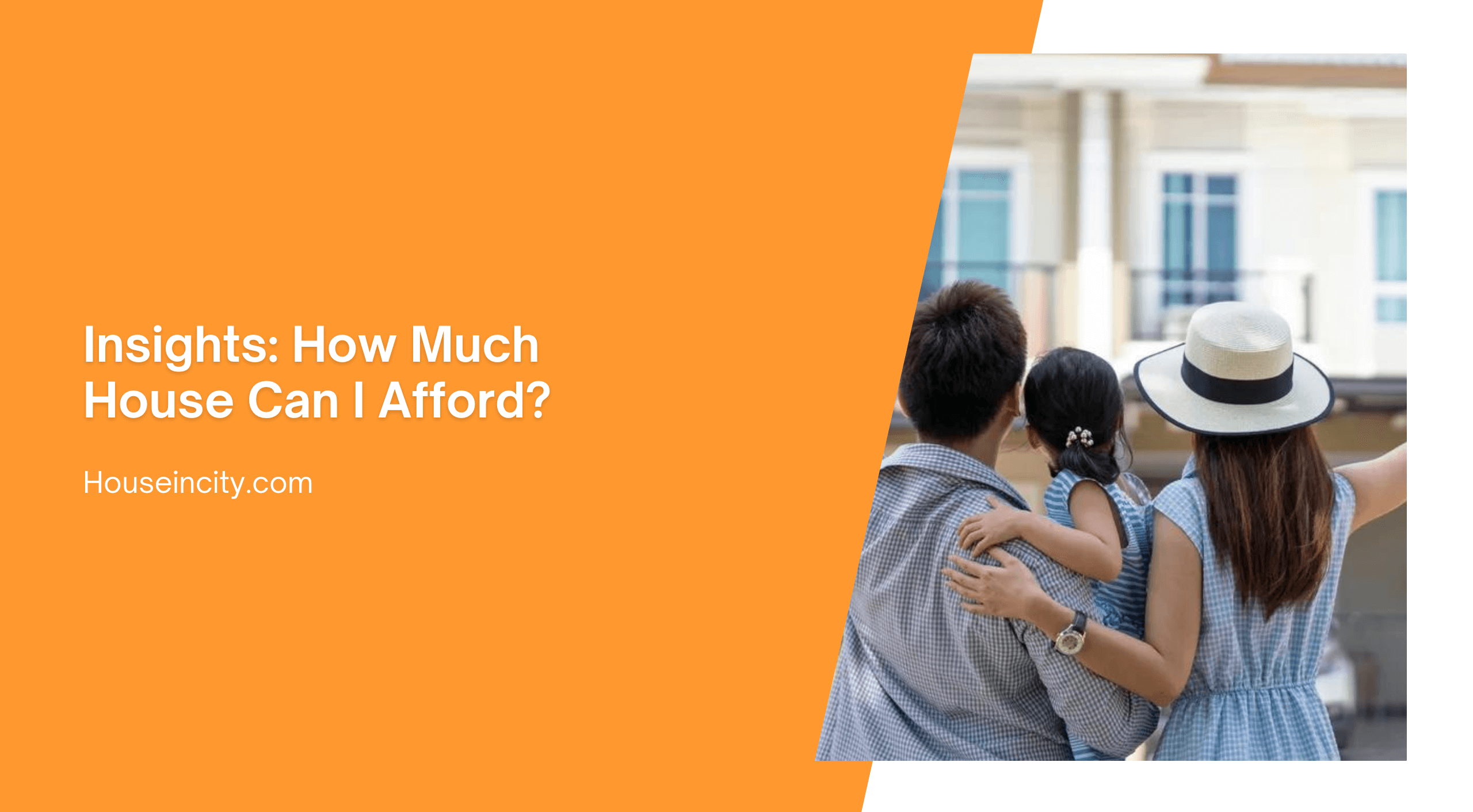 Insights: How Much House Can I Afford?