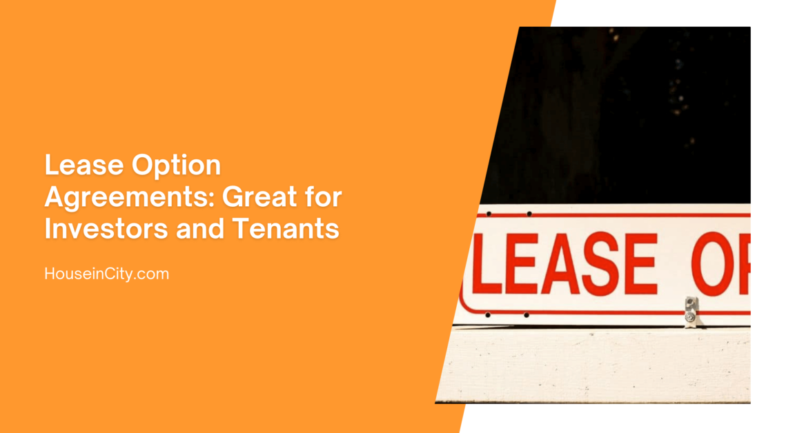 Lease Option Agreements: Great for Investors and Tenants