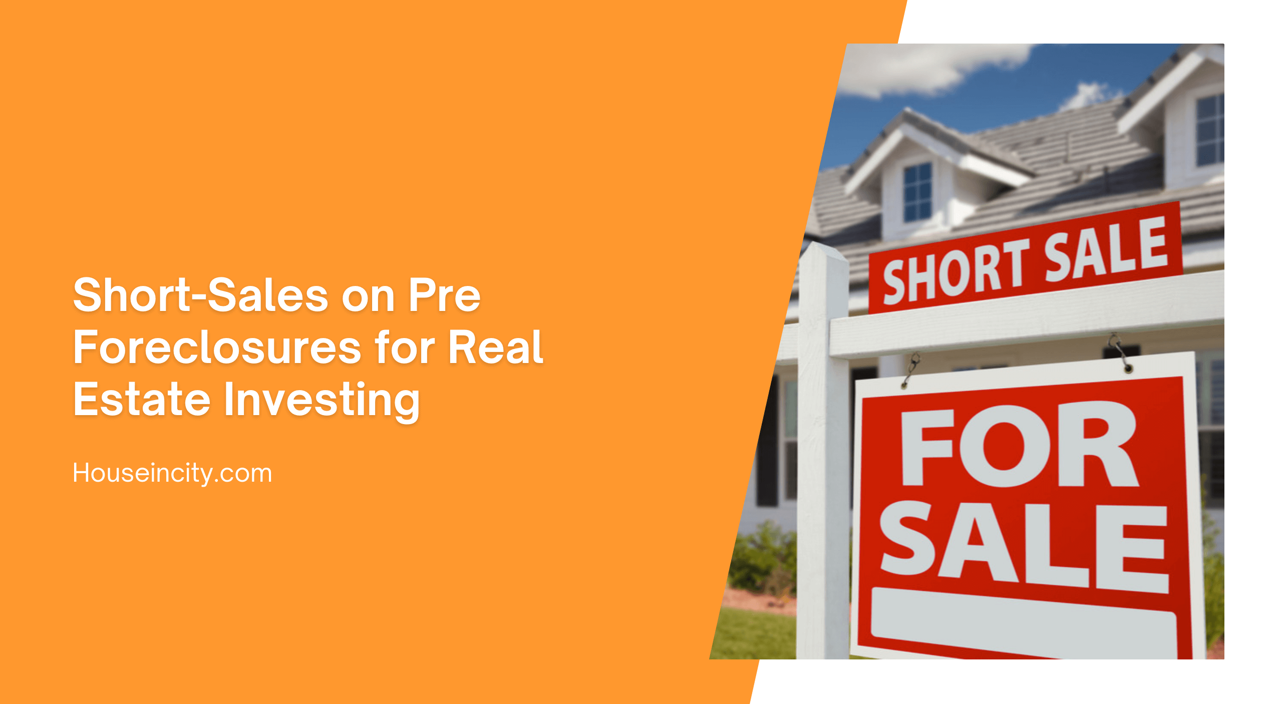 Short-Sales on Pre Foreclosures for Real Estate Investing