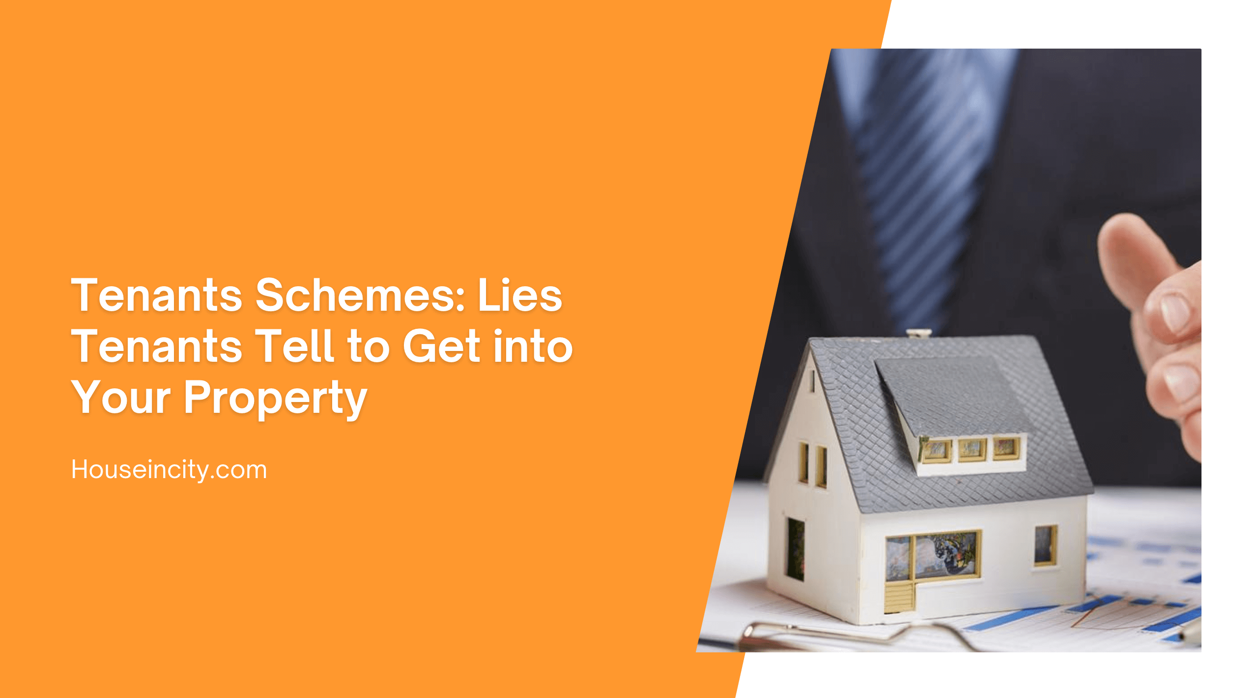 Tenants Schemes: Lies Tenants Tell to Get into Your Property