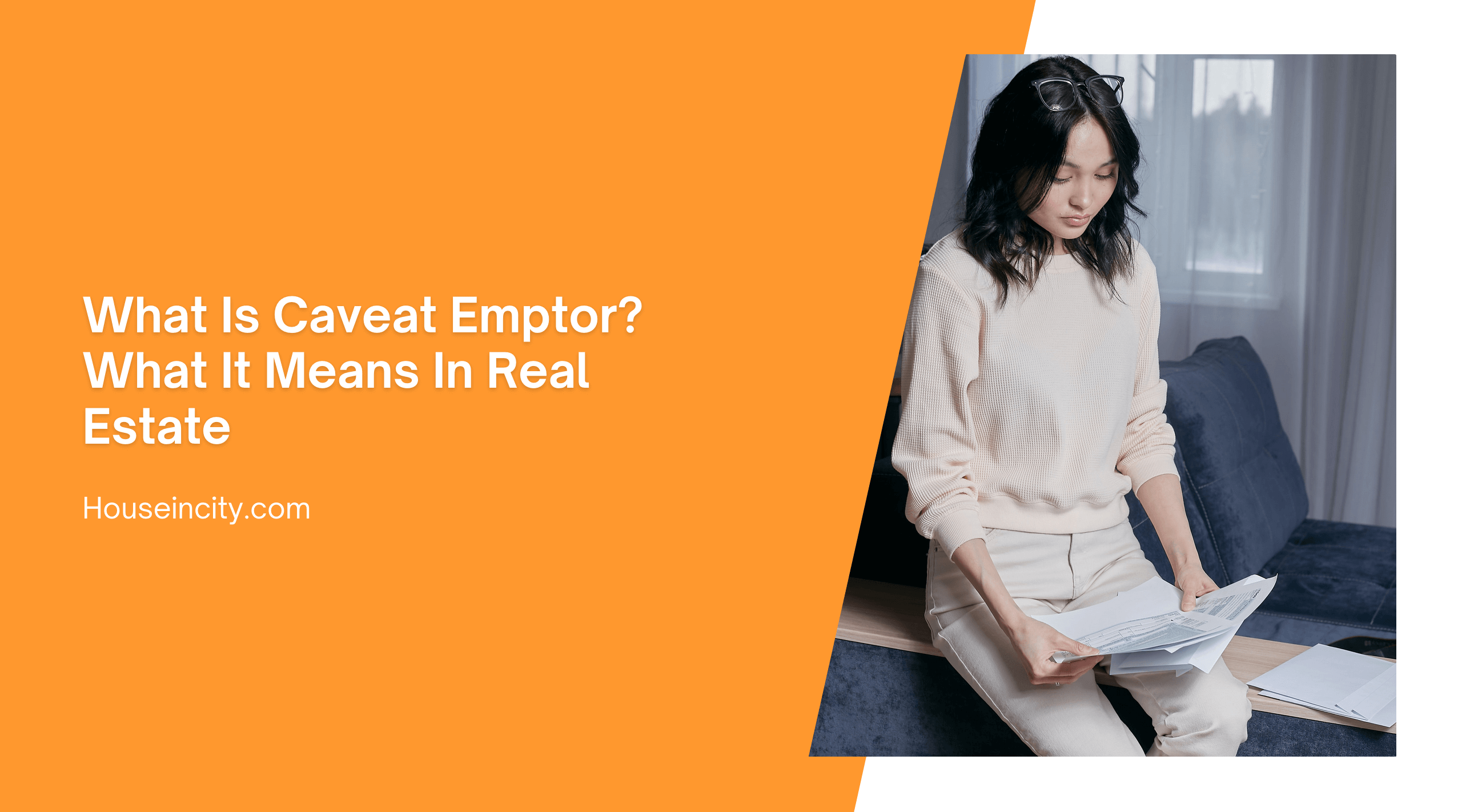 What Is Caveat Emptor? What It Means In Real Estate