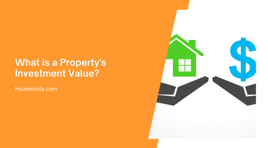What is a Property's Investment Value?