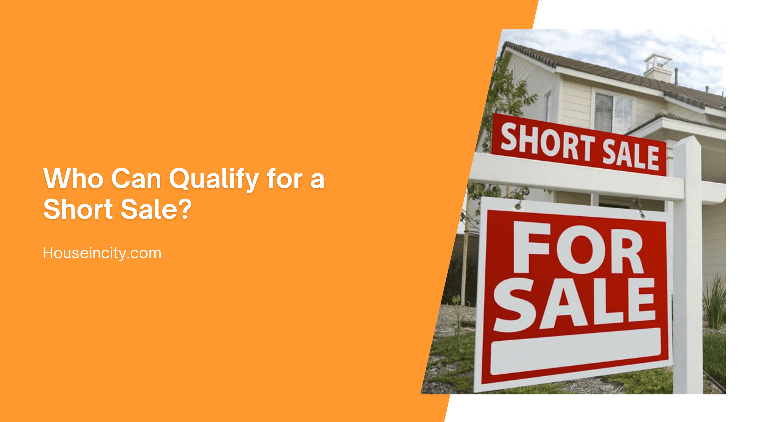 Who Can Qualify for a Short Sale?