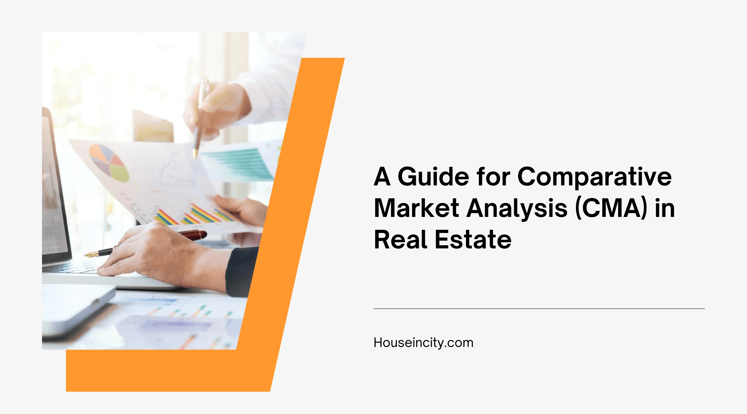 A Guide for Comparative Market Analysis (CMA) in Real Estate