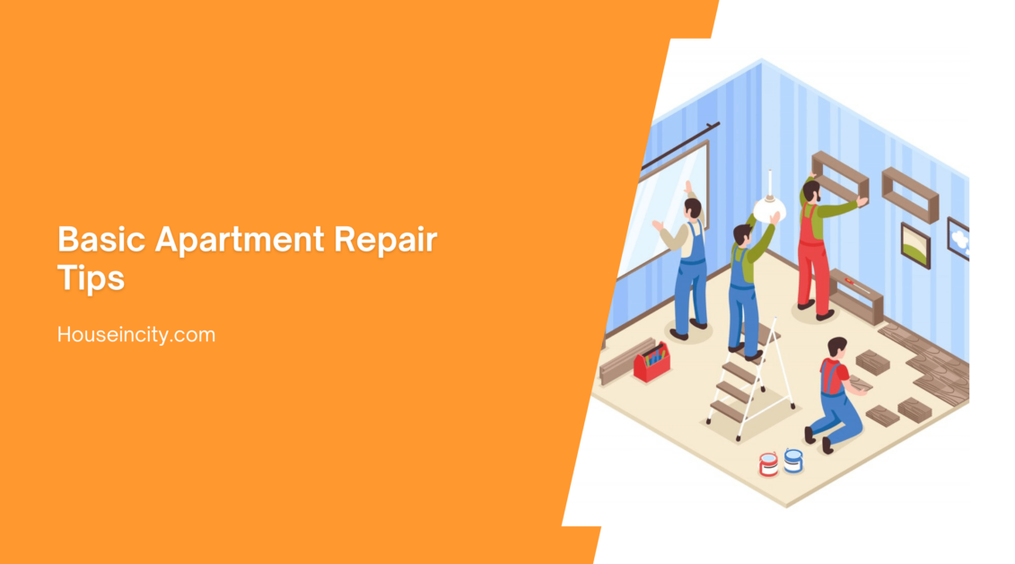Basic Apartment Repair Tips