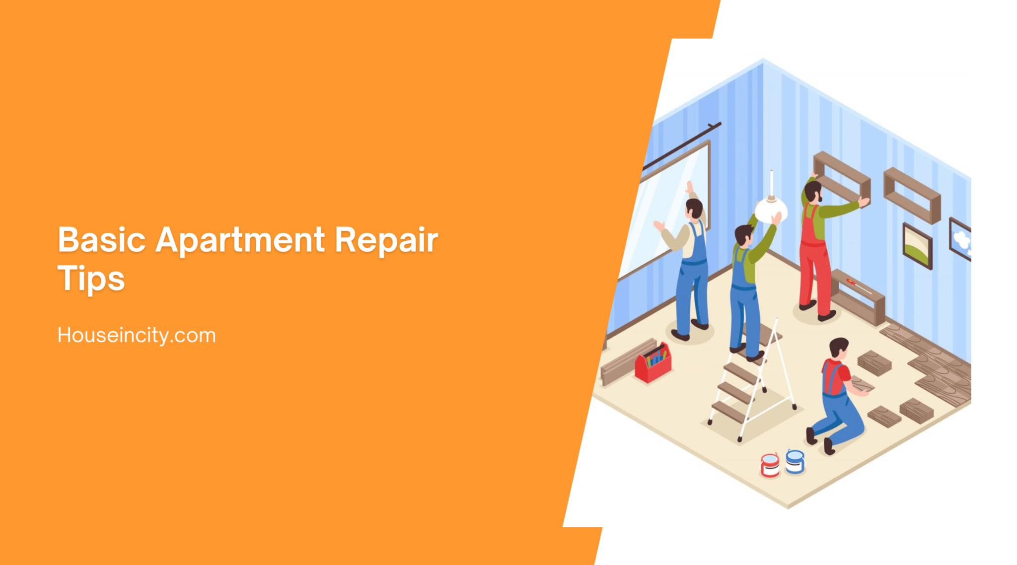 Basic Apartment Repair Tips | Houseincity.com