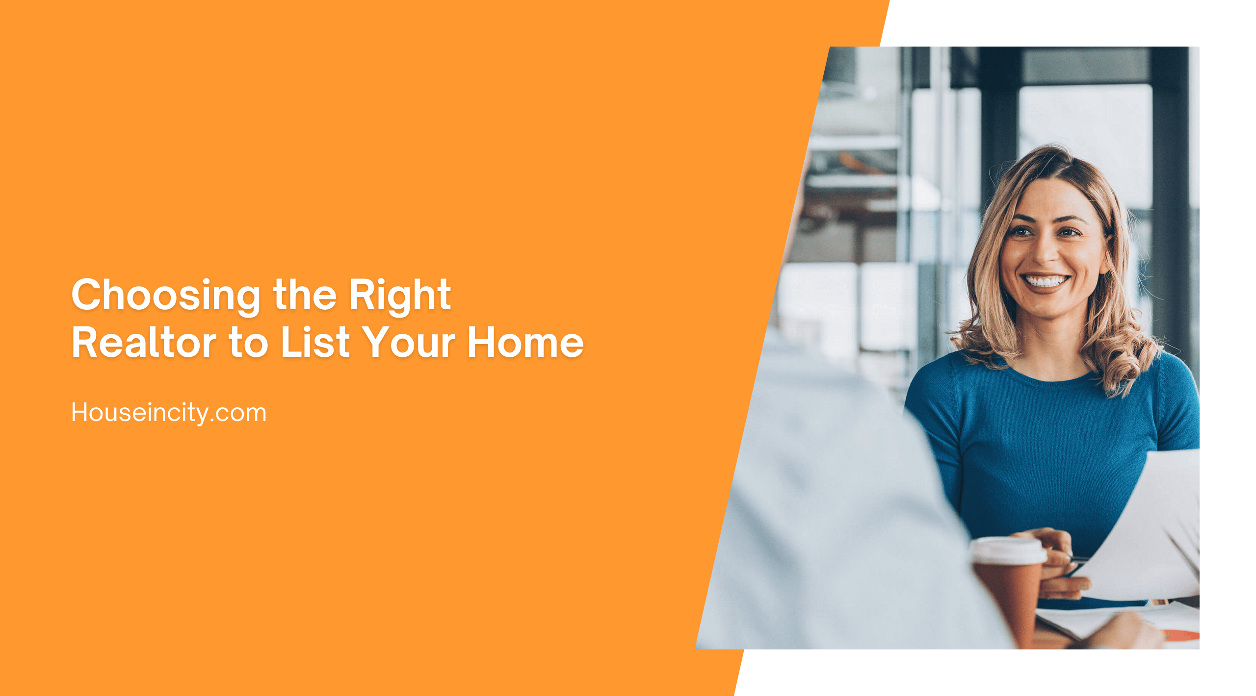 Choosing the Right Realtor to List Your Home