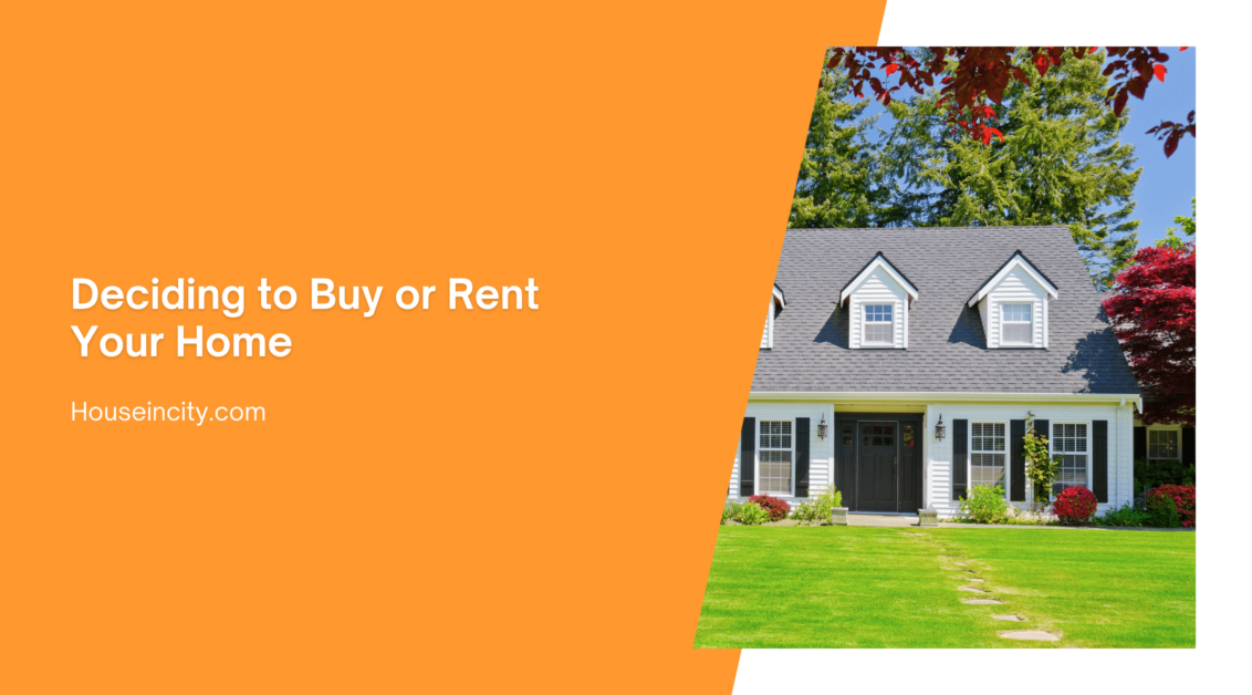 Deciding to Buy or Rent Your Home