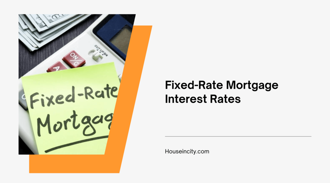 Fixed-Rate Mortgage Interest Rates