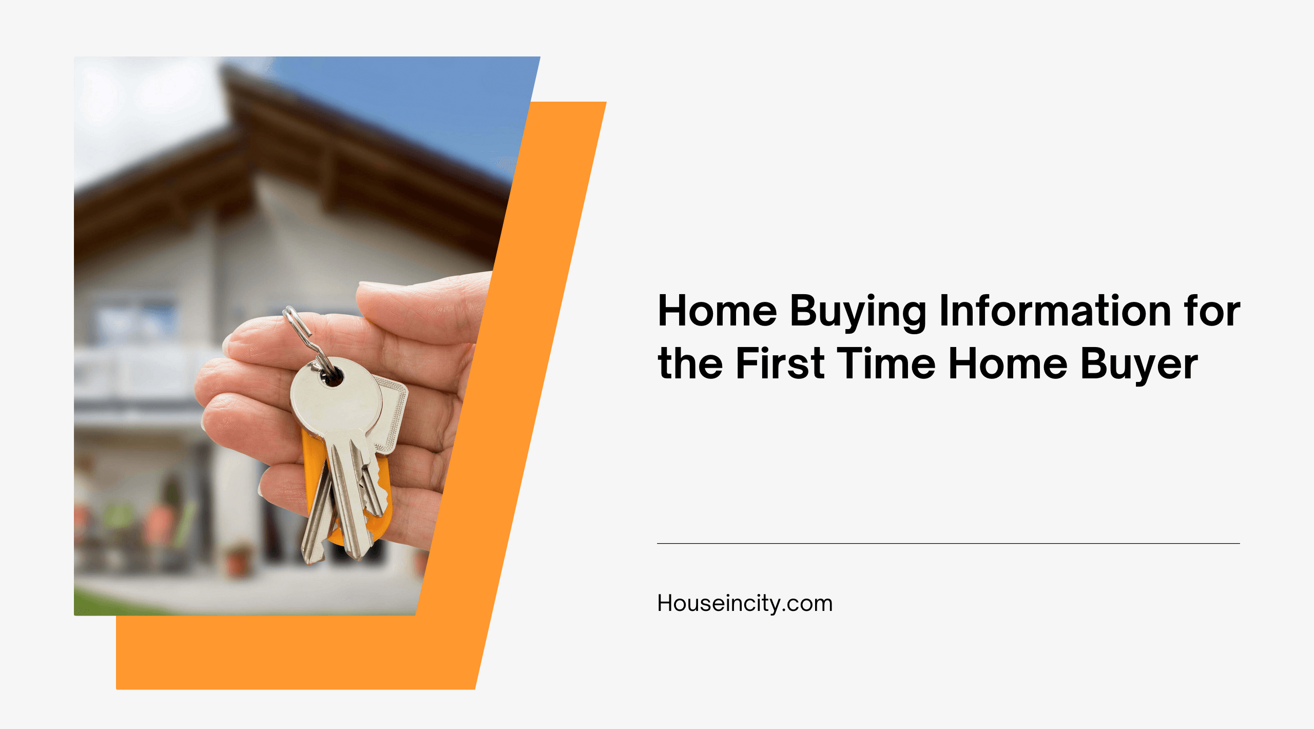 Home Buying Information for the First Time Home Buyer