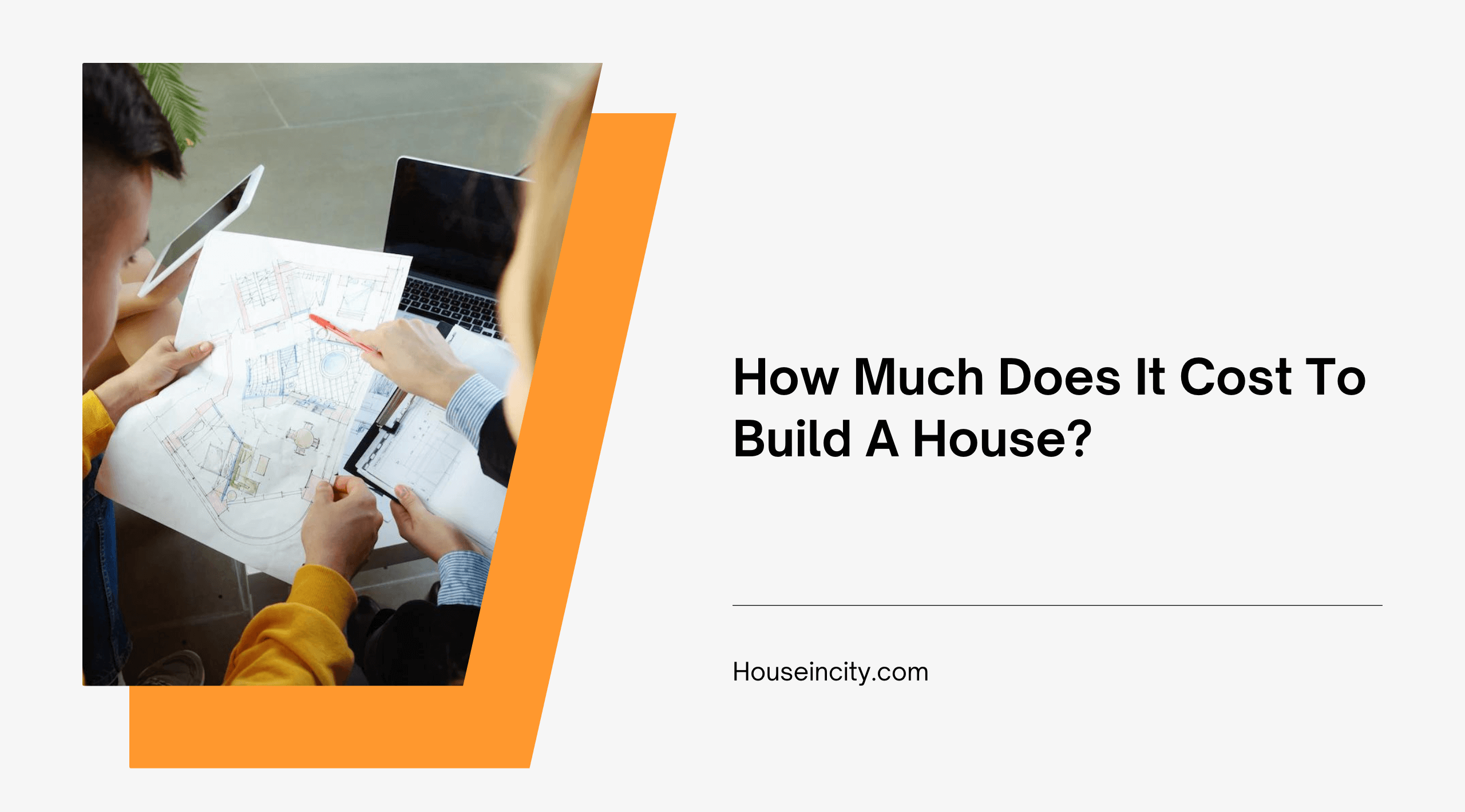 How Much Does It Cost To Build A House?