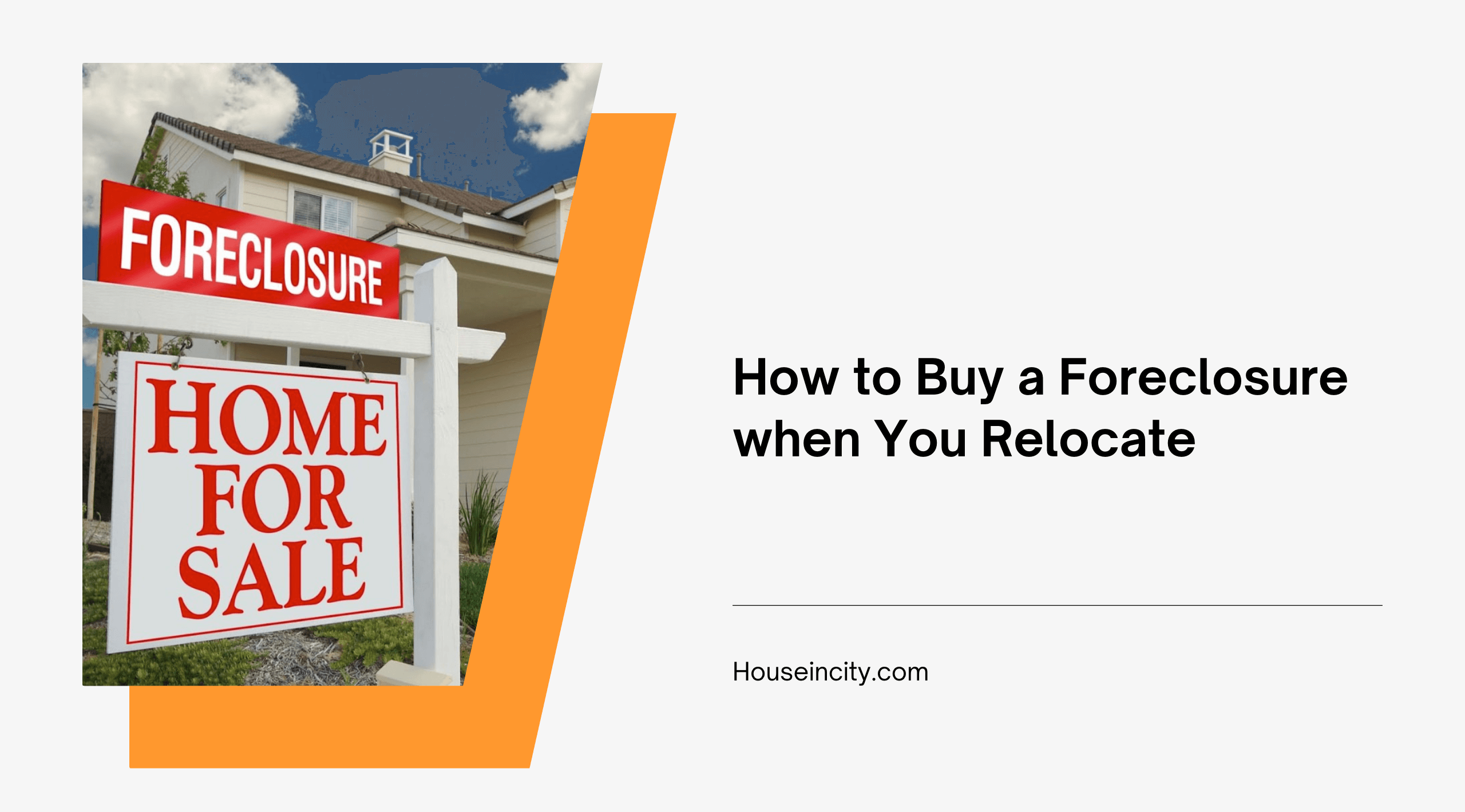 How to Buy a Foreclosure when You Relocate