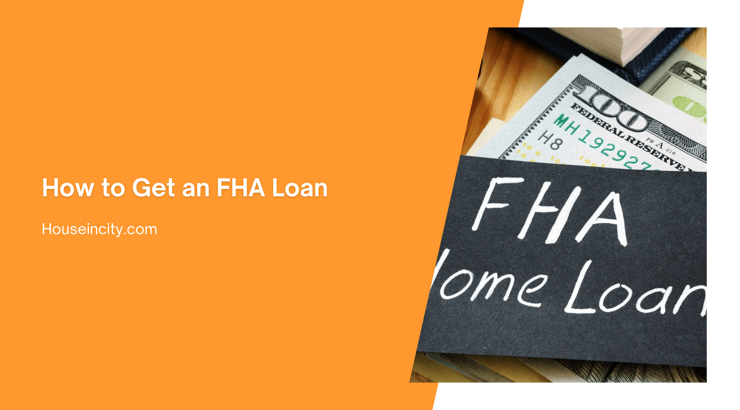 How to Get an FHA Loan