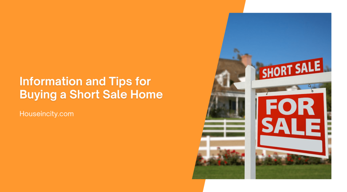 Information and Tips for Buying a Short Sale Home