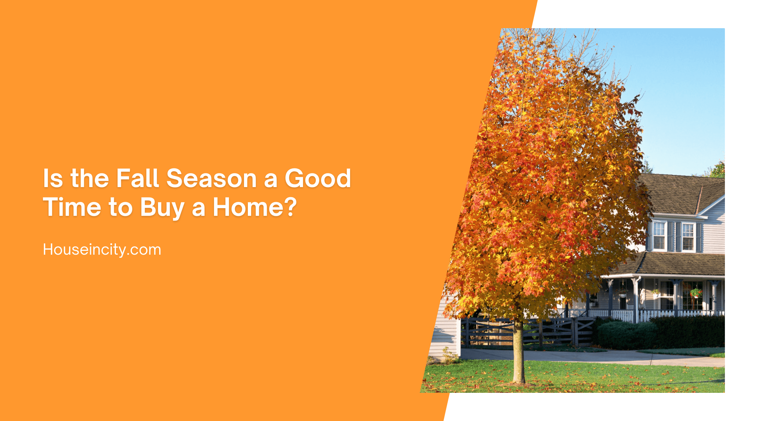 Is the Fall Season a Good Time to Buy a Home?