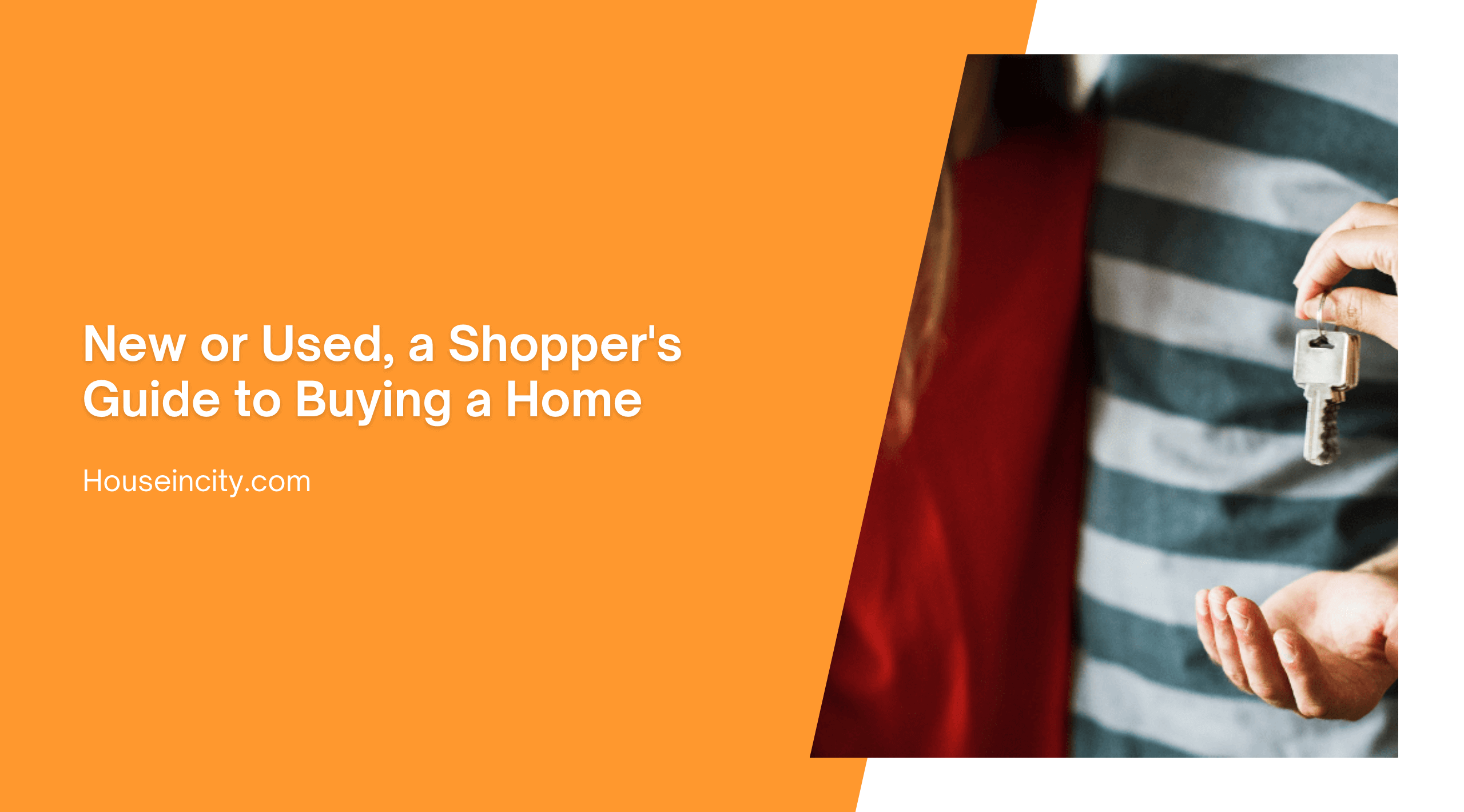 New or Used, a Shopper's Guide to Buying a Home