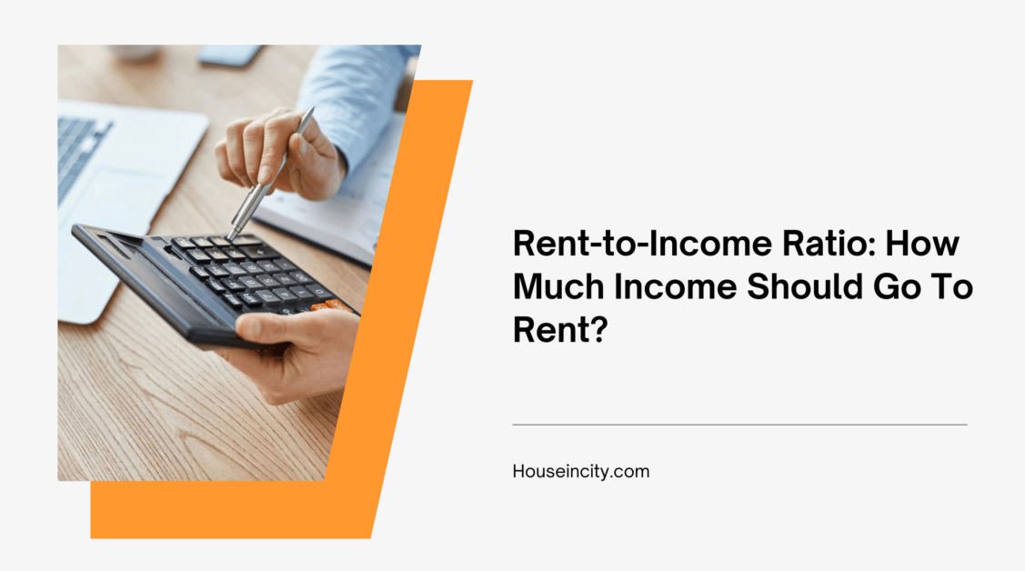 Rent-to-Income Ratio: How Much Income Should Go To Rent?