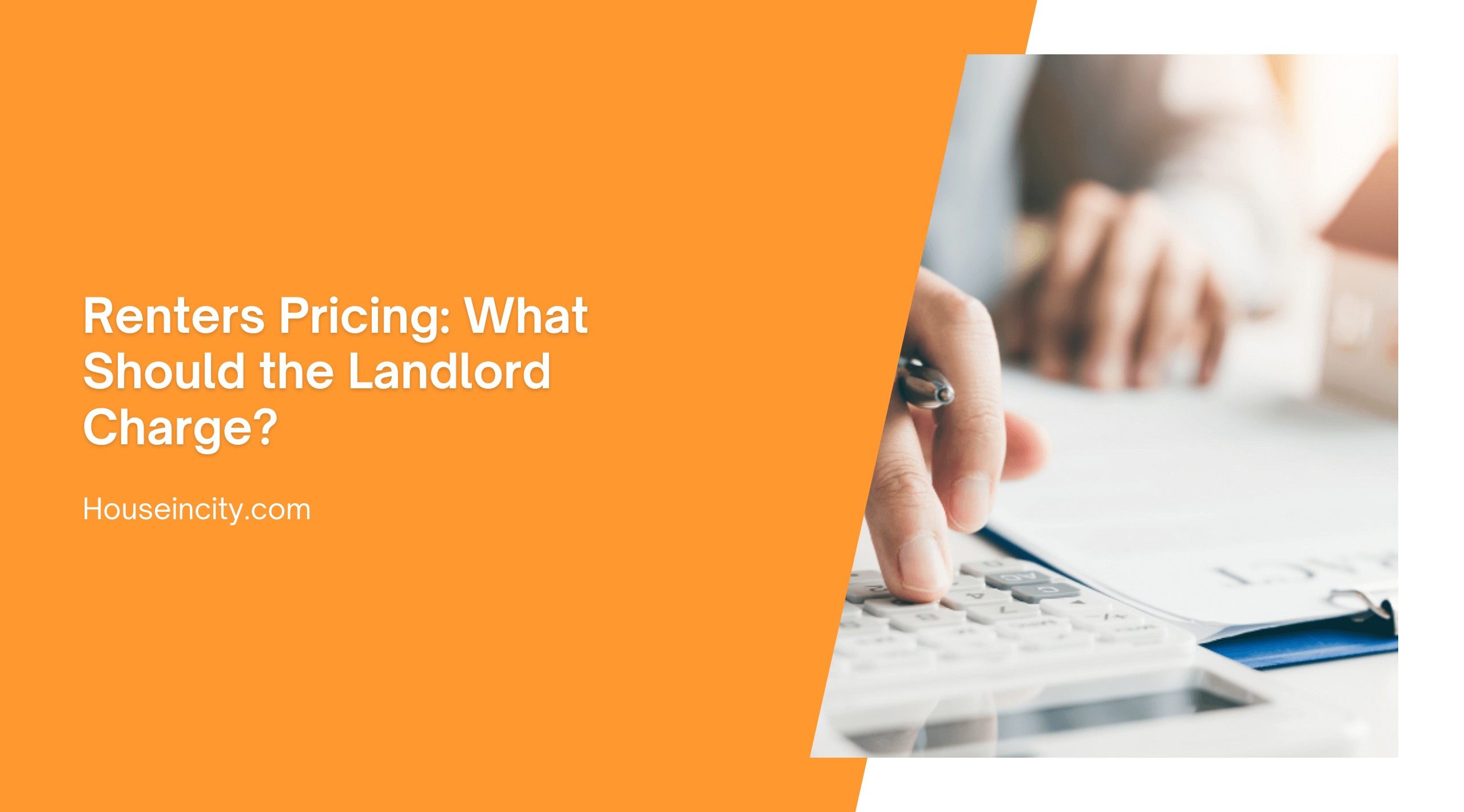Renters Pricing: What Should the Landlord Charge?