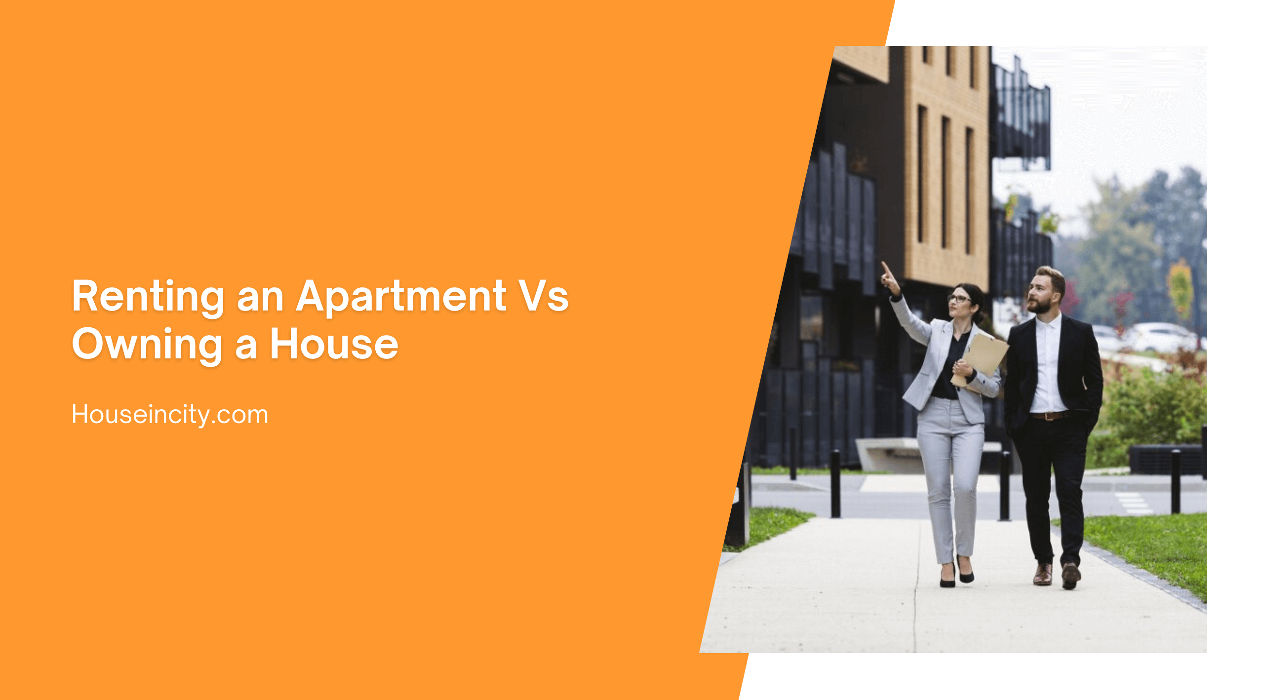 Renting an Apartment Vs Owning a House