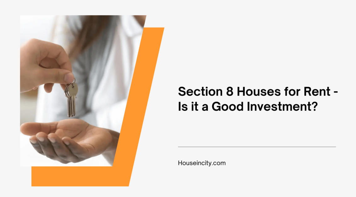 Section 8 Houses for Rent - Is it a Good Investment?