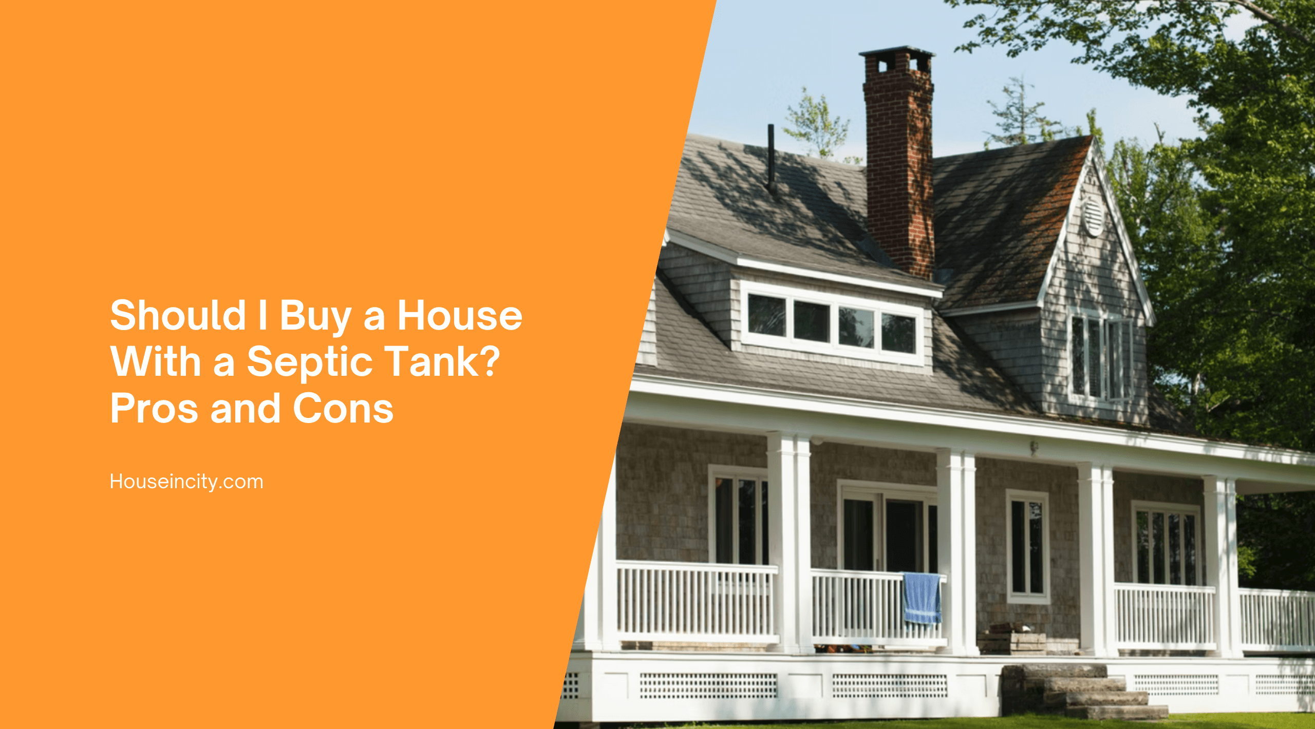 Should I Buy a House With a Septic Tank? Pros and Cons