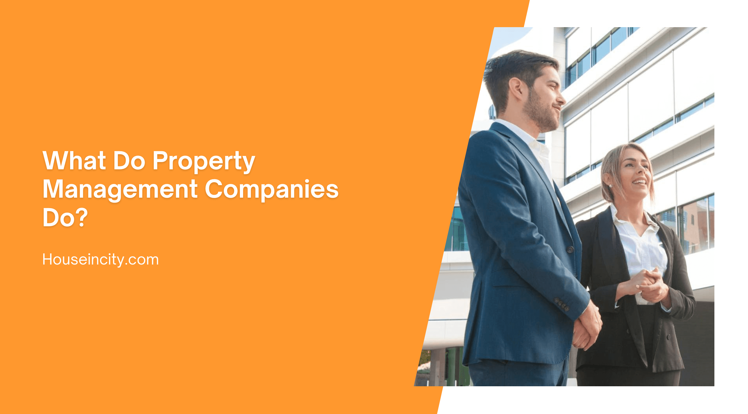 What Do Property Management Companies Do?