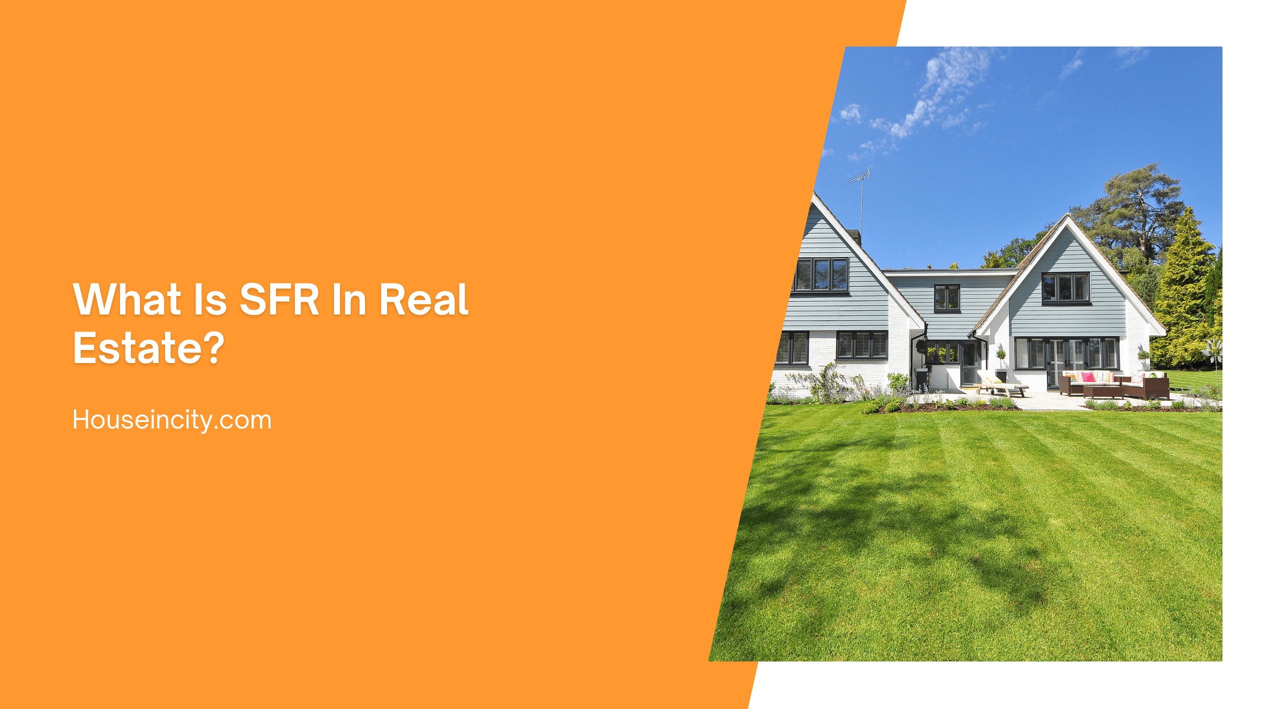 What Is SFR In Real Estate?