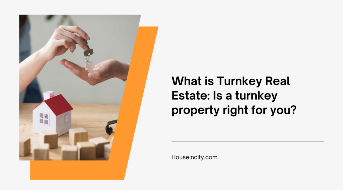 What is Turnkey Real Estate: Is a turnkey property right for you?