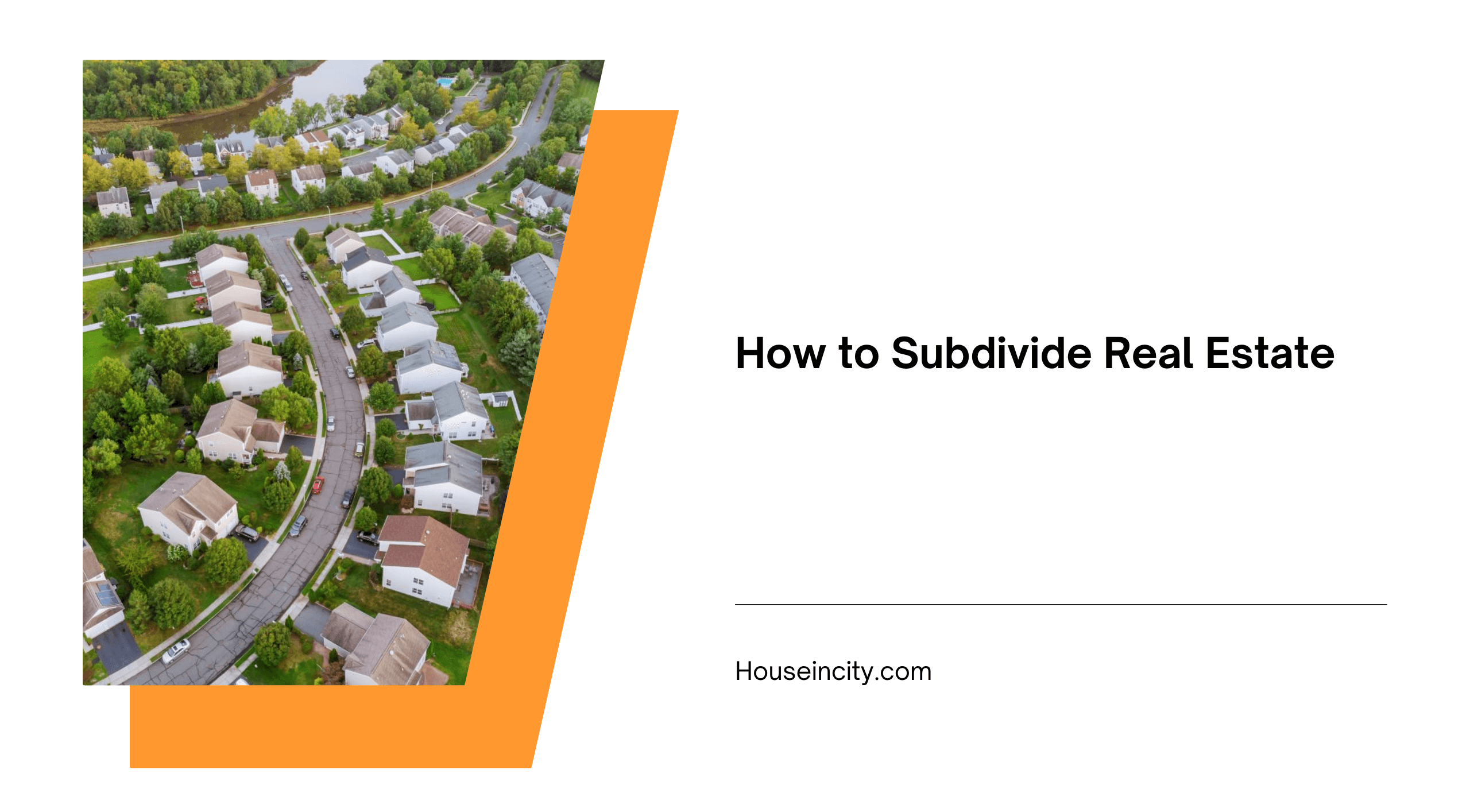 How to Subdivide Real Estate