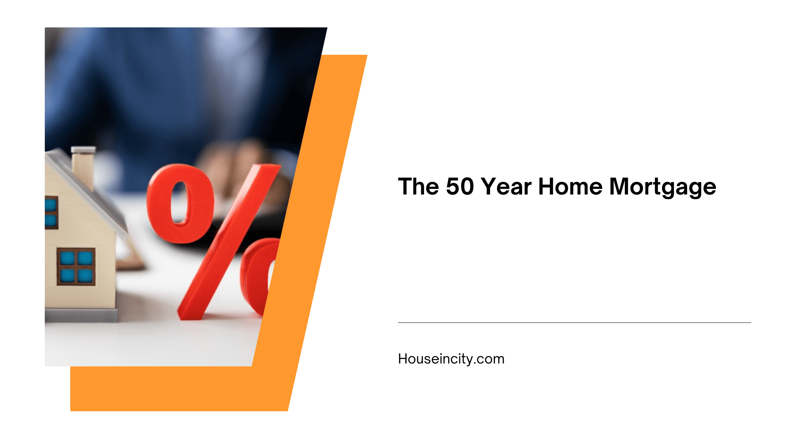 The 50 Year Home Mortgage