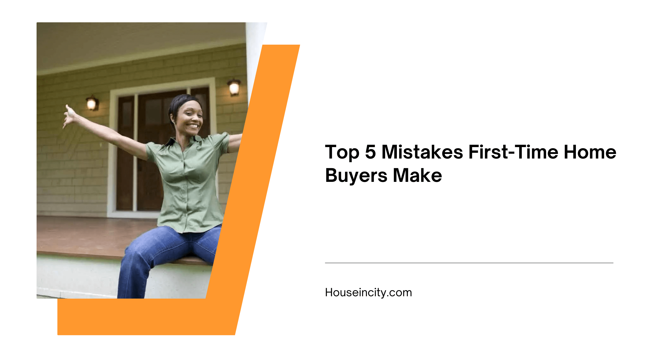 Top 5 Mistakes First-Time Home Buyers Make