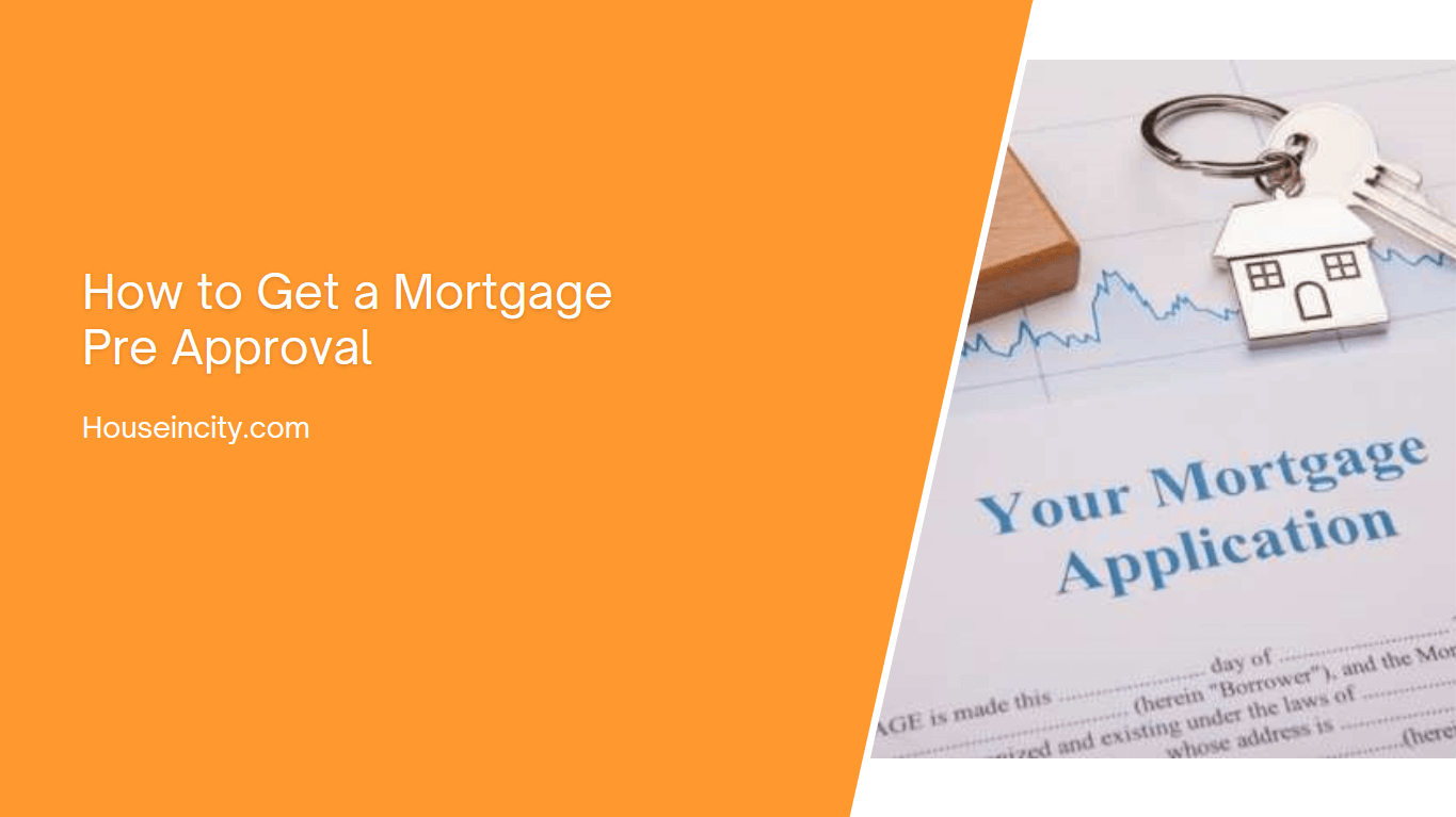 How to Get a Mortgage Pre Approval